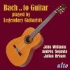 Bach...to Guitar. Played by Legendary Guitarists. CD